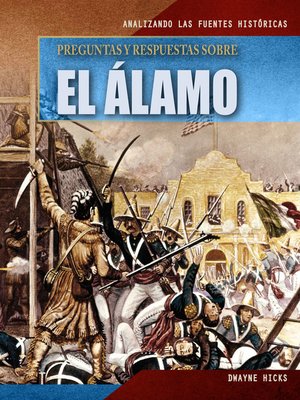 cover image of Preguntas y respuestas sobre El Álamo (Questions and Answers About the Alamo)